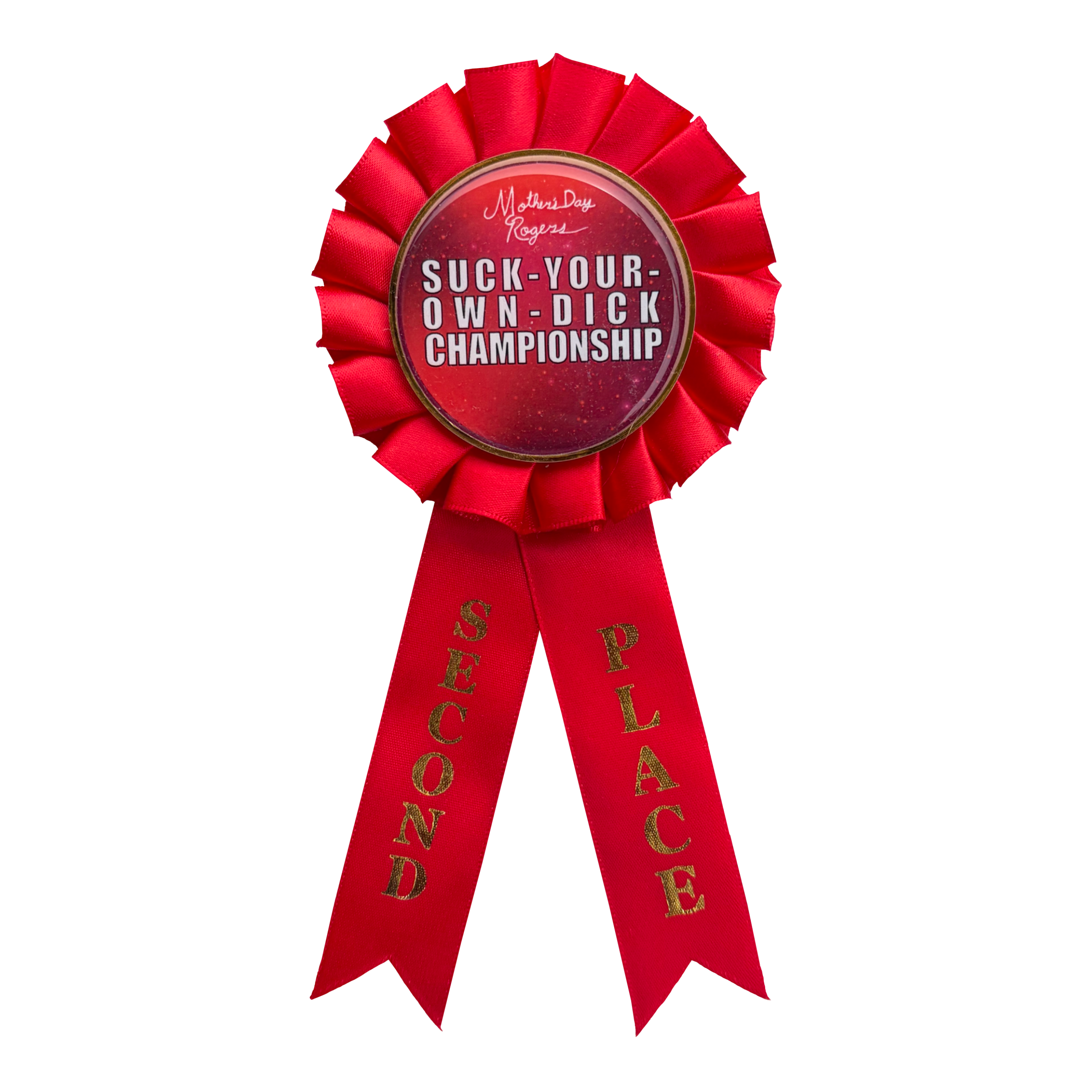 Suck-Your-Own-Dick Championship 2nd Place Ribbon